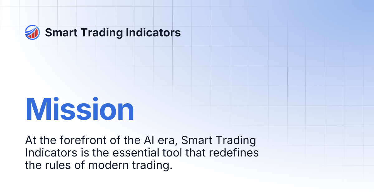 Mission | Smart Trading Indicators